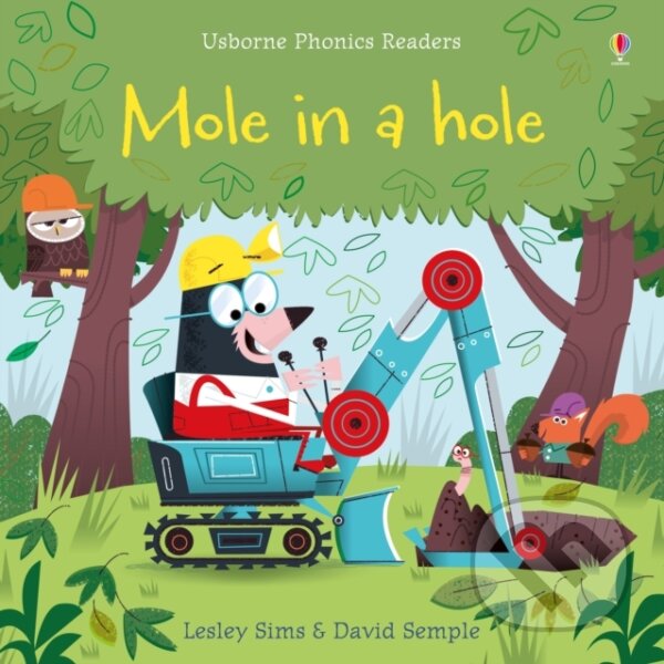 Kniha: Mole in a Hole (Lesley Sims). Usborne, 2016 Kniha: Mole in a Hole (Lesley Sims). Usborne, 2016