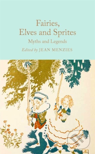 Kniha: Fairies, Elves and Sprites (Pan Macmillan). Pan Macmillan, 2025 Kniha: Fairies, Elves and Sprites (Pan Macmillan). Pan Macmillan, 2025