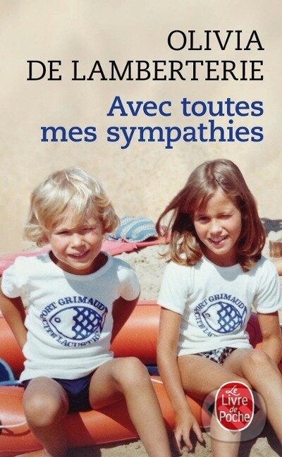 Kniha: Avec toutes mes sympathies (Olivia de Lamberterie). , 2019 Kniha: Avec toutes mes sympathies (Olivia de Lamberterie). , 2019