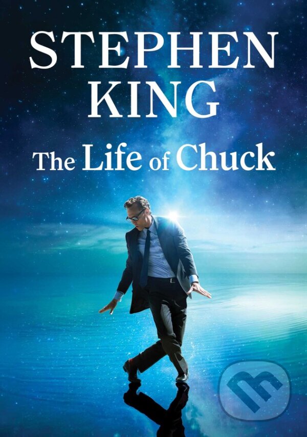 Kniha: The Life of Chuck (Stephen King). Scribner, 2025 Kniha: The Life of Chuck (Stephen King). Scribner, 2025