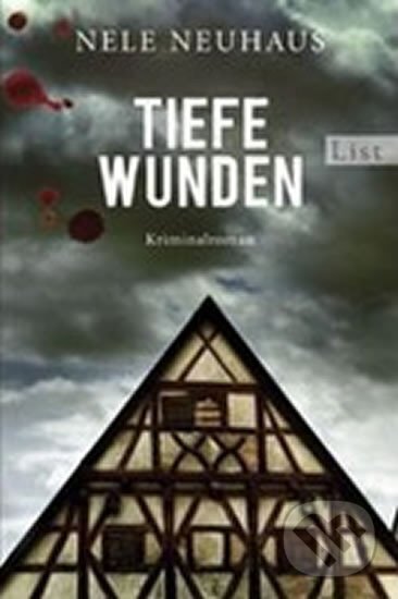 Kniha: Tiefe Wunden (Nele Neuhausová). , 2009 Kniha: Tiefe Wunden (Nele Neuhausová). , 2009