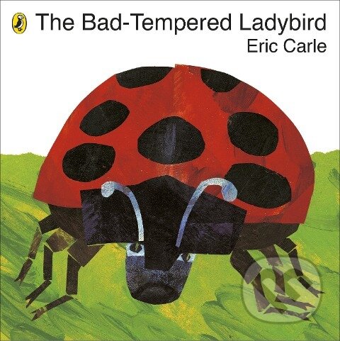 Kniha: The Bad-Tempered Ladybird (Eric Carle). , 2010 Kniha: The Bad-Tempered Ladybird (Eric Carle). , 2010