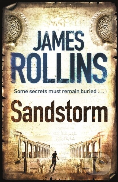 Kniha: Sandstorm (James Rollins). Orion, 2010 Kniha: Sandstorm (James Rollins). Orion, 2010