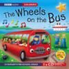 Kniha: Wheels on the Bus (Union Square & Co. a Various). , 2007 Kniha: Wheels on the Bus (Union Square & Co. a Various). , 2007