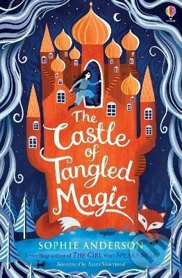 Kniha: The Castle of Tangled Magic (Sophie Anderson). Usborne, 2020 Kniha: The Castle of Tangled Magic (Sophie Anderson). Usborne, 2020