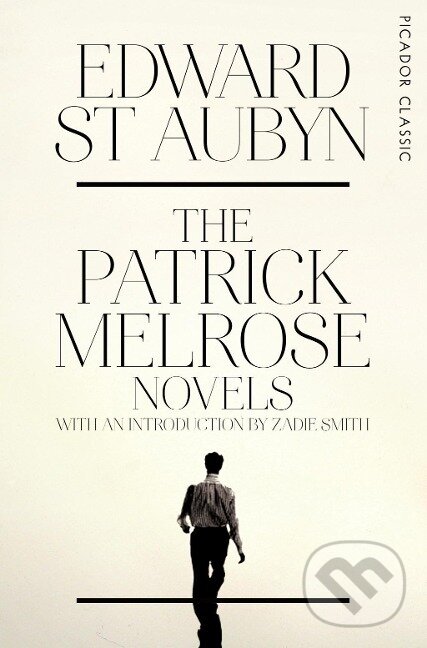 Kniha: The Patrick Melrose Novels (Edward St Aubyn). Pan Macmillan, 2016 Kniha: The Patrick Melrose Novels (Edward St Aubyn). Pan Macmillan, 2016