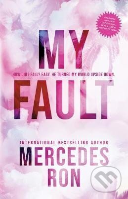 Kniha: My Fault (Culpable 1) (Mercedes Ron). Sourcebooks, 2023 Kniha: My Fault (Culpable 1) (Mercedes Ron). Sourcebooks, 2023