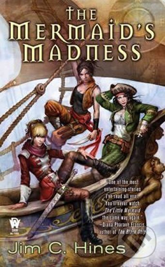 Kniha: The Mermaid´s Madness (C. Jim Hines). Daw Books, 2009 Kniha: The Mermaid´s Madness (C. Jim Hines). Daw Books, 2009