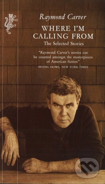 Kniha: Where I'm Calling From (Raymond Carver). Harvill Press, 1993 Kniha: Where I'm Calling From (Raymond Carver). Harvill Press, 1993