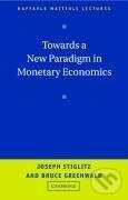 Kniha: Towards a New Paradigm in Monetary Economics (Joseph E. Stiglitz). Cambridge University Press, 2009 Kniha: Towards a New Paradigm in Monetary Economics (Joseph E. Stiglitz). Cambridge University Press, 2009