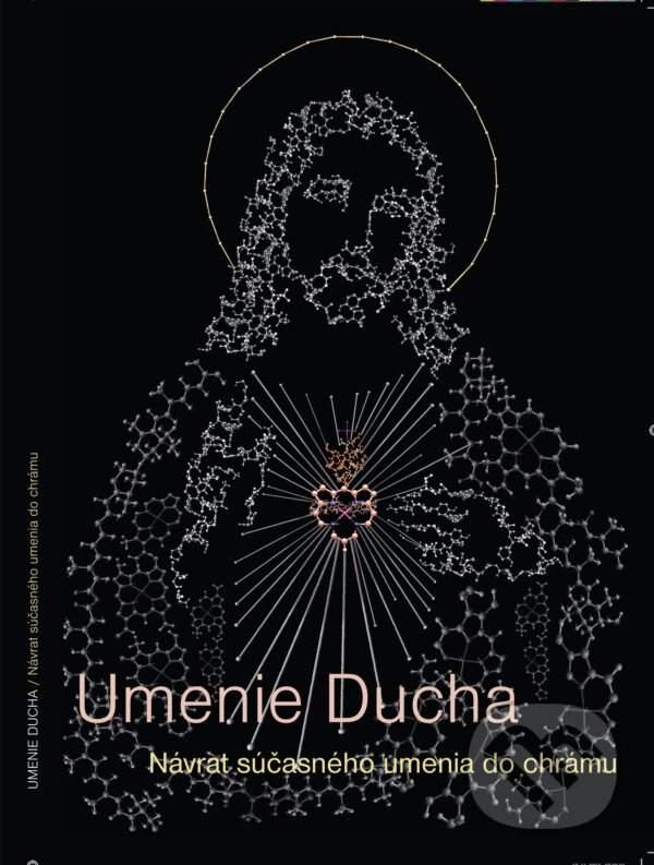 E-kniha: Umenie Ducha - Návrat súčasného umenia do chrámu (Daniela Čarná a Leopold Slaninka). Leopold Slaninka E-kniha: Umenie Ducha - Návrat súčasného umenia do chrámu (Daniela Čarná a Leopold Slaninka). Leopold Slaninka