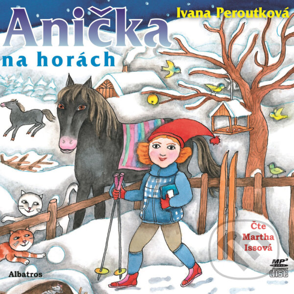 Audiokniha: Anička na horách (Ivana Peroutková). Albatros SK, 2018 Audiokniha: Anička na horách (Ivana Peroutková). Albatros SK, 2018