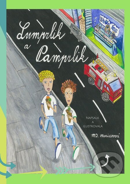 E-kniha: Lumprlik a Pamprlik (Martina D. Moriscoová). E-knihy jedou E-kniha: Lumprlik a Pamprlik (Martina D. Moriscoová). E-knihy jedou