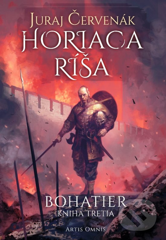 Kniha: Horiaca ríša (Juraj Červenák). Artis Omnis, 2018 Kniha: Horiaca ríša (Juraj Červenák). Artis Omnis, 2018