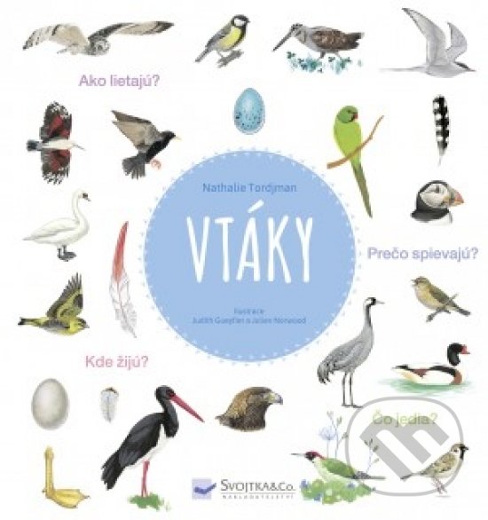 Kniha: Vtáky (Svojtka&Co.). Svojtka&Co., 2018 Kniha: Vtáky (Svojtka&Co.). Svojtka&Co., 2018