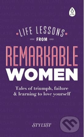 Kniha: Life Lessons from Remarkable Women (Penguin Books). Penguin Books, 2018 Kniha: Life Lessons from Remarkable Women (Penguin Books). Penguin Books, 2018