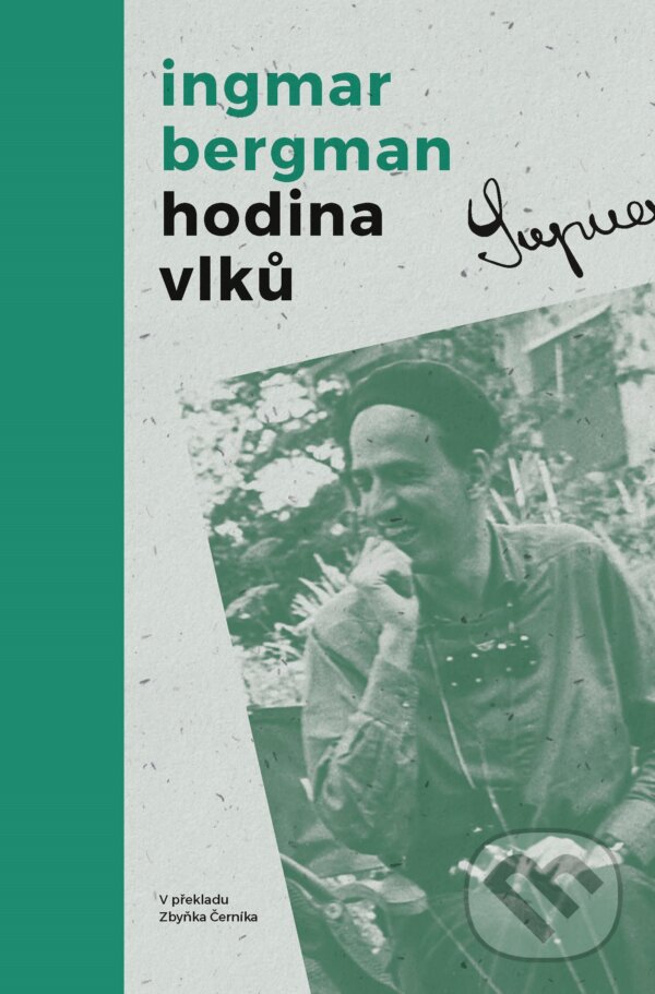 Kniha: Hodina vlků (Ingmar Bergman). Kniha Zlín, 2018 Kniha: Hodina vlků (Ingmar Bergman). Kniha Zlín, 2018