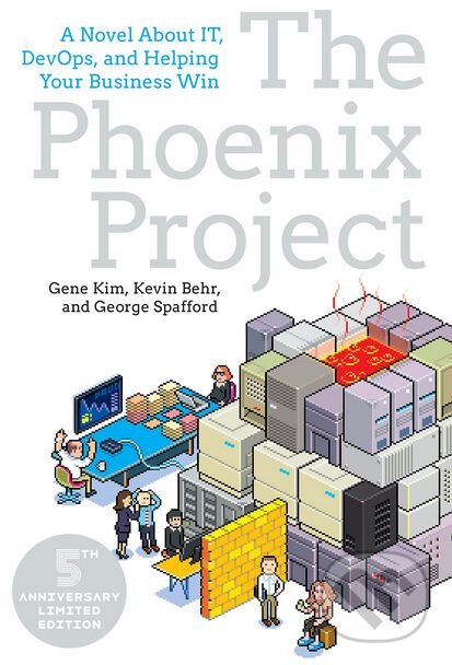 Kniha: The Phoenix Project (Gene Kim, George Spafford a Kevin Behr). Revolution Studios, 2016 Kniha: The Phoenix Project (Gene Kim, George Spafford a Kevin Behr). Revolution Studios, 2016