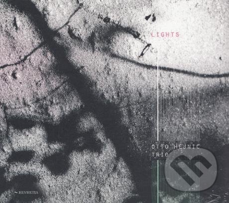 Hudební CD: Otto Hejnic Trio: Lights (Hudobné albumy). Hudobné albumy, 2018 Hudební CD: Otto Hejnic Trio: Lights (Hudobné albumy). Hudobné albumy, 2018