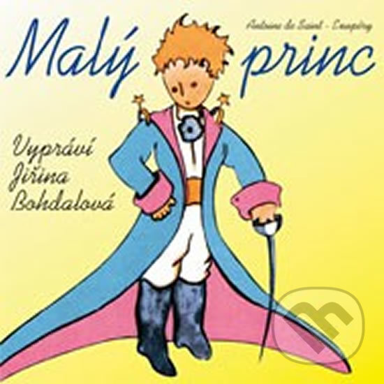 Audiokniha: Malý princ - CD (Antoine de Saint-Exupéry). Multisonic, 2003 Audiokniha: Malý princ - CD (Antoine de Saint-Exupéry). Multisonic, 2003
