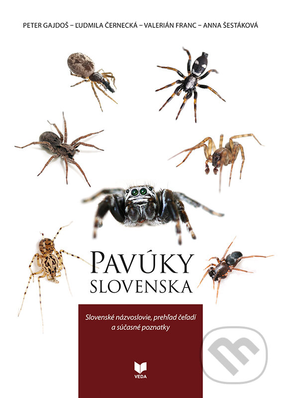 Kniha: Pavúky Slovenska (Anna Šestáková, Ľudmila Černecká, Peter Gajdoš a Valerián Franc). VEDA, 2018 Kniha: Pavúky Slovenska (Anna Šestáková, Ľudmila Černecká, Peter Gajdoš a Valerián Franc). VEDA, 2018