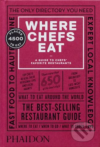 Kniha: Where Chefs Eat (Evelyn Chen, Joe Warwick, Joshua David Stein a Natascha Mirosch). Phaidon, 2018 Kniha: Where Chefs Eat (Evelyn Chen, Joe Warwick, Joshua David Stein a Natascha Mirosch). Phaidon, 2018