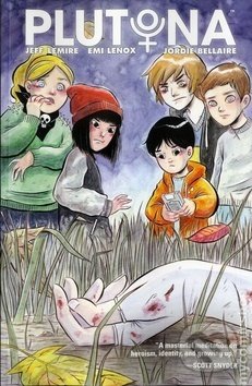 Kniha: Plutona (Jeff Lemire). Crew, 2018 Kniha: Plutona (Jeff Lemire). Crew, 2018