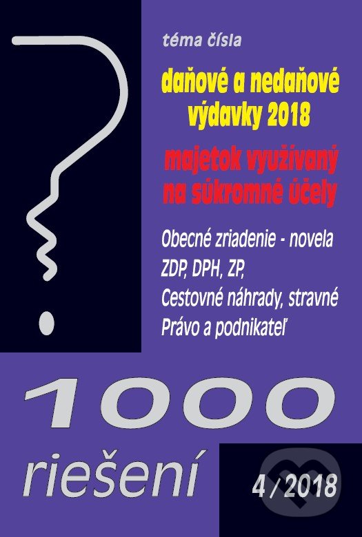 Kniha: 1000 riešení 4/2018 (Poradca s.r.o.). Poradca s.r.o., 2018 Kniha: 1000 riešení 4/2018 (Poradca s.r.o.). Poradca s.r.o., 2018