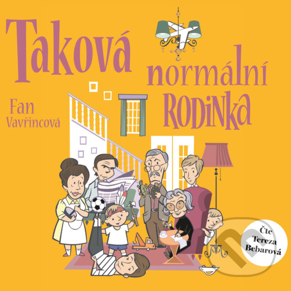 Audiokniha: Taková normální rodinka (Fan Vavřincová). XYZ, 2018 Audiokniha: Taková normální rodinka (Fan Vavřincová). XYZ, 2018