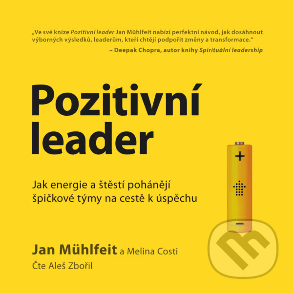 Pozitivní leader - Jan Mühlfeit,Melina Costi, Management Press, 2018