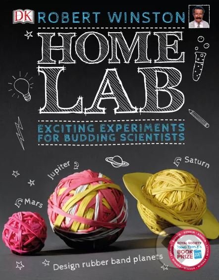Kniha: Home Lab (Robert Winston). Dorling Kindersley, 2016 Kniha: Home Lab (Robert Winston). Dorling Kindersley, 2016