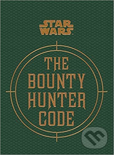 Kniha: Star Wars: The Bounty Hunter Code (Ryder Windham). Titan Books, 2014 Kniha: Star Wars: The Bounty Hunter Code (Ryder Windham). Titan Books, 2014