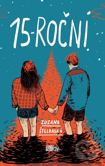 E-kniha: 15-roční (Zuzana Štelbaská). CooBoo SK, 2018 E-kniha: 15-roční (Zuzana Štelbaská). CooBoo SK, 2018