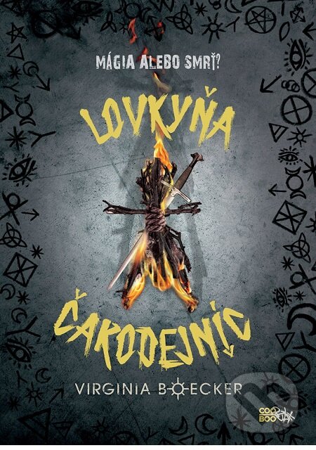 E-kniha: Lovkyňa čarodejníc (Virginia Boecker). CooBoo SK, 2018 E-kniha: Lovkyňa čarodejníc (Virginia Boecker). CooBoo SK, 2018