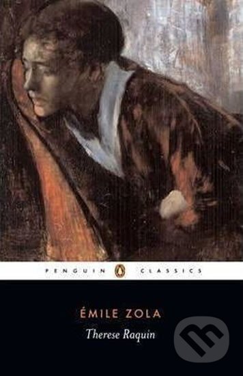 Kniha: Thérese Raquin (Emile Zola). Penguin Books, 2004 Kniha: Thérese Raquin (Emile Zola). Penguin Books, 2004