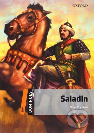 Kniha: Dominoes 2 Saladin (2nd) (Nina Prentice). Oxford University Press, 2010 Kniha: Dominoes 2 Saladin (2nd) (Nina Prentice). Oxford University Press, 2010