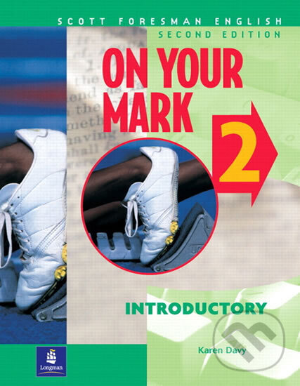 Kniha: On Your Mark 2 (Karen Davy). Pearson, 2001 Kniha: On Your Mark 2 (Karen Davy). Pearson, 2001