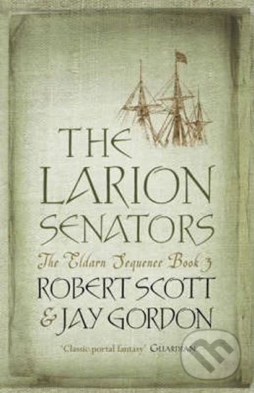 Kniha: Larion Senators (Jay Gordon a Robert Scott). Orion, 2008 Kniha: Larion Senators (Jay Gordon a Robert Scott). Orion, 2008
