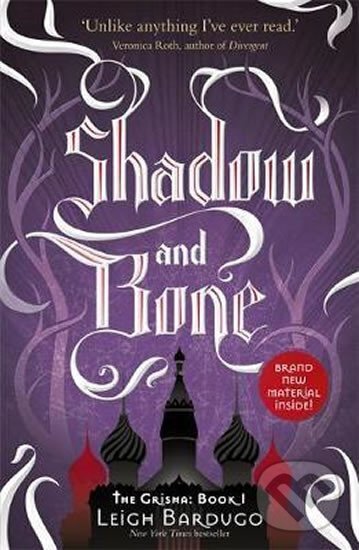 Kniha: The Shadow and Bone (Leigh Bardugo). , 2014 Kniha: The Shadow and Bone (Leigh Bardugo). , 2014