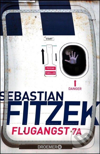 Kniha: Flugangst 7A (Sebastian Fitzek). , 2017 Kniha: Flugangst 7A (Sebastian Fitzek). , 2017