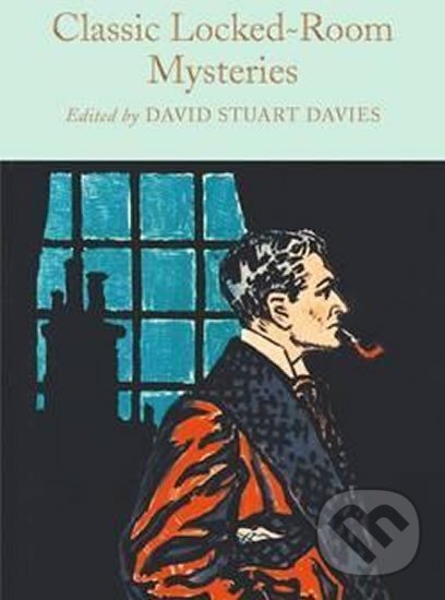 Kniha: Classic Locked Room Mysteries (David Stuart Davies). Pan Macmillan, 2016 Kniha: Classic Locked Room Mysteries (David Stuart Davies). Pan Macmillan, 2016