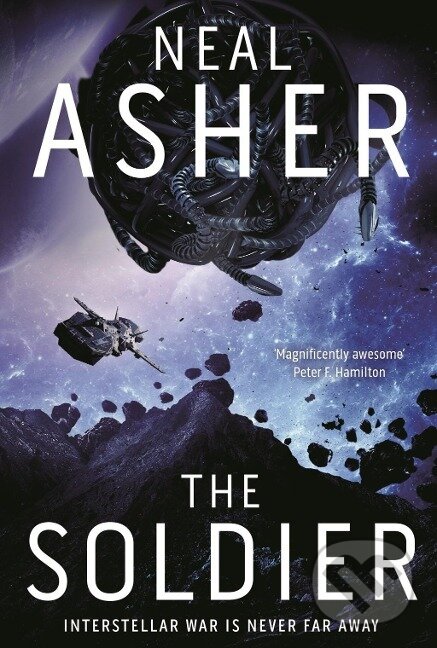 Kniha: The Soldier (Neal Asher). Pan Macmillan, 2018 Kniha: The Soldier (Neal Asher). Pan Macmillan, 2018