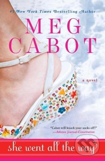 Kniha: She Went All the Way (Meg Cabot). , 2008 Kniha: She Went All the Way (Meg Cabot). , 2008