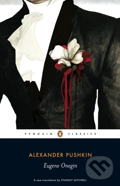 Kniha: Eugene Onegin (Sergejevič Alexandr Puškin). Penguin Books, 2008 Kniha: Eugene Onegin (Sergejevič Alexandr Puškin). Penguin Books, 2008