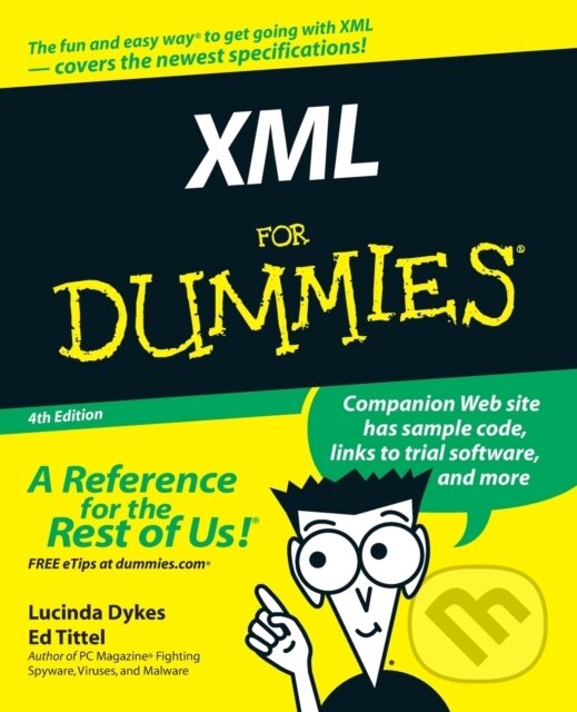 Kniha: XML For Dummies (Ed Tittel a Lucinda Dykes). Wiley, 2005 Kniha: XML For Dummies (Ed Tittel a Lucinda Dykes). Wiley, 2005