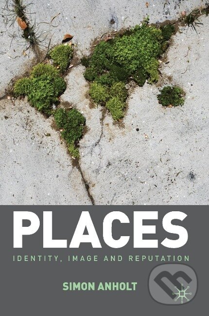Kniha: Places (Simon Anholt). , 2009 Kniha: Places (Simon Anholt). , 2009