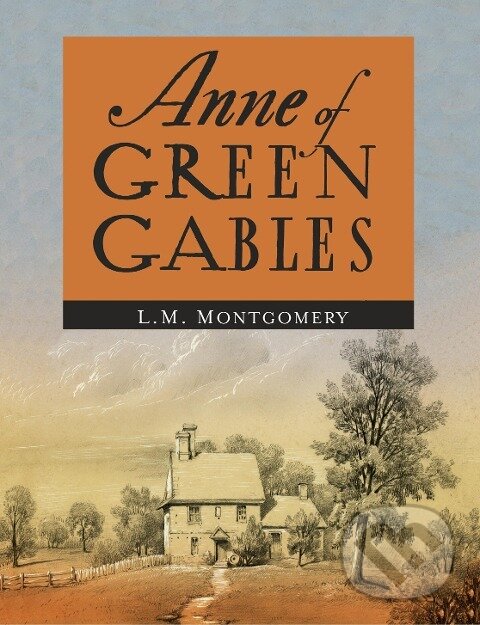 Kniha: Anne of Green Gables (L. M. Montgomery). Martino Fine, 2017 Kniha: Anne of Green Gables (L. M. Montgomery). Martino Fine, 2017