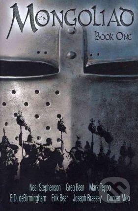 Kniha: The Mongoliad: Book One (Neal Stephenson). Amazon Publishing, 2014 Kniha: The Mongoliad: Book One (Neal Stephenson). Amazon Publishing, 2014