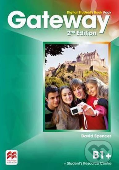 Kniha: Gateway B1+: Digital Student´s Book Pack, 2nd Edition (David Spencer). Pan Macmillan, 2016 Kniha: Gateway B1+: Digital Student´s Book Pack, 2nd Edition (David Spencer). Pan Macmillan, 2016