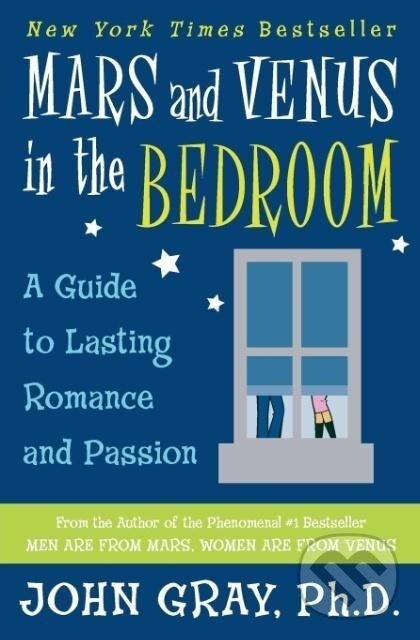 Kniha: Mars and Venus in the Bedroom (John Gray). Harper Perennial, 2005 Kniha: Mars and Venus in the Bedroom (John Gray). Harper Perennial, 2005